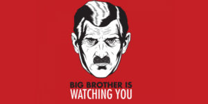 1265878424_big-brother-is-watching-you-300x150 1265878424_big-brother-is-watching-you